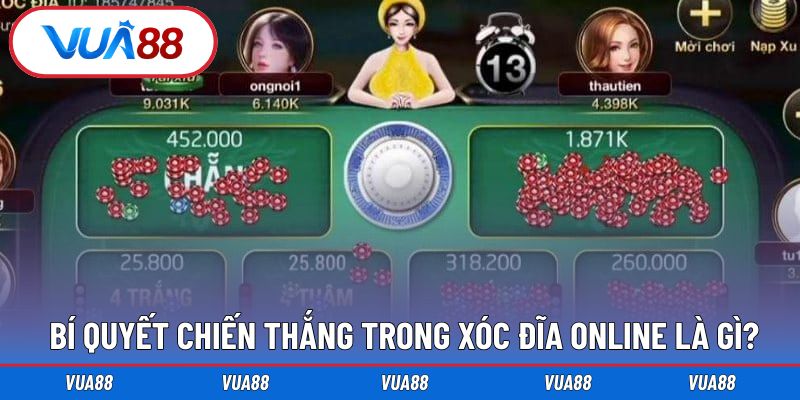 Bí quyết giúp mỗi ván chơi bài xóc đĩa online hiệu quả