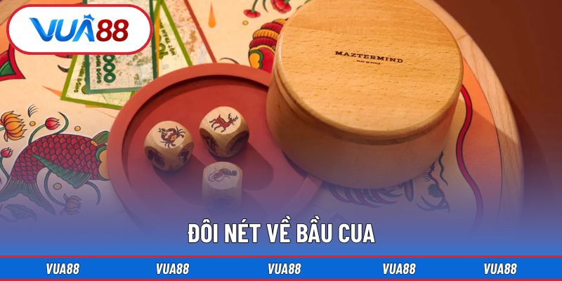 Đôi nét về bầu cua