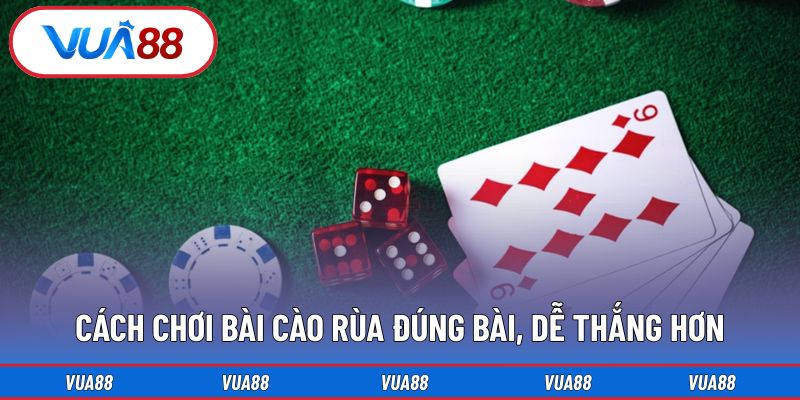 Cách chơi bài cào rùa đúng bài, dễ thắng hơn