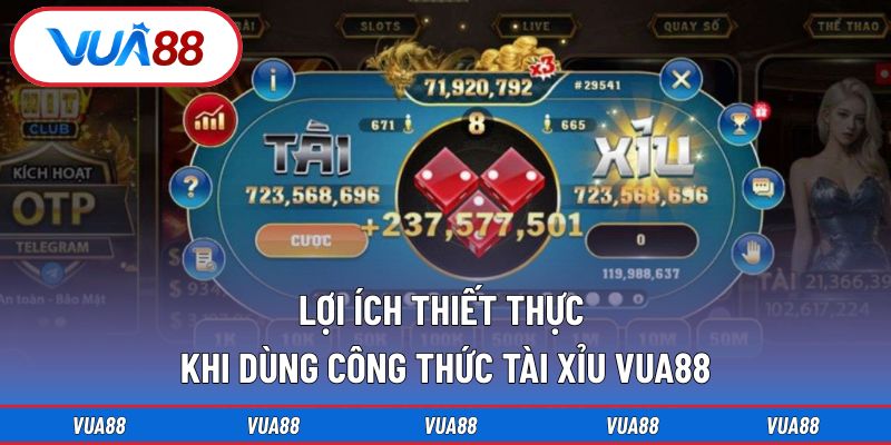 Lợi ích thiết thực khi dùng công thức tài xỉu VUA88