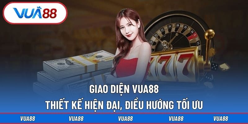 Giao diện Vua88