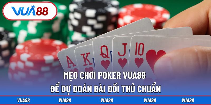 mẹo chơi poker Vua88