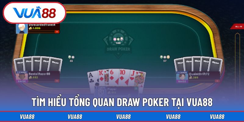 Tìm hiểu tổng quan draw poker tại Vua88